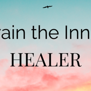 Train The Inner Healer